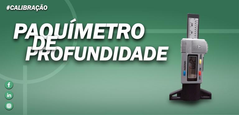 Calibração de paquímetro de Profundidade